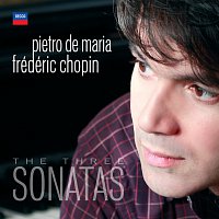 Pietro De Maria – Chopin: The Three Sonatas