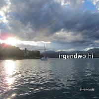 Stromboli – irgendwo hi