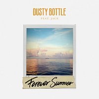 Dusty Bottle, JACE – Forever Summer