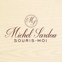 Michel Sardou – Souris-moi [Inédit]