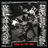 Show Me The Body – Live & Loose In The USA