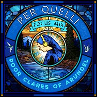 Poor Clare Sisters Arundel, Juliette Pochin, James Morgan, Adrian Bradbury – Per Quelli [Focus Mix]
