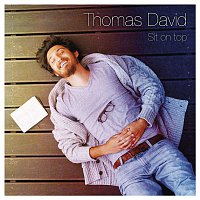 Thomas David – Sit on Top