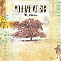You Me At Six – Stay With Me