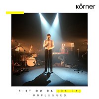 Korner – Bist du da (da da) [Unplugged]
