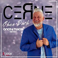 Ralf Cerne – Ohne Dich (Once&Twice! Remix)