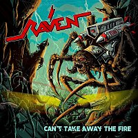 Raven – Can't Take Away The Fire
