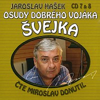 Miroslav Donutil – Hašek: Osudy dobrého vojáka Švejka CD 7 & 8 MP3