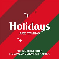 The Kingdom Choir, Camélia Jordana, Namika – Holidays Are Coming (from the Coca-Cola Campaign)