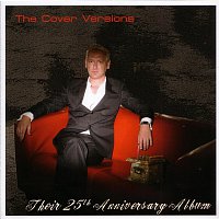 The Cover Versions – Their 25th Anniversary Album