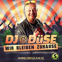 DJ Duse – Wir bleiben Zuhause