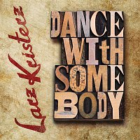 Larz-Kristerz – Dance With Somebody