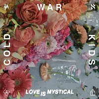 Cold War Kids – Love Is Mystical