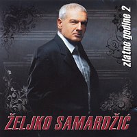 Zeljko Samardzic - Zlatne Godine 2