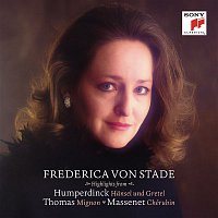 Various  Artists – Frederica von Stade Sings Highlights from Humperdinck, Thomas and Massenet