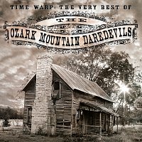 The Ozark Mountain Daredevils – Time Warp: The Very Best Of Ozark Mountain Daredevils