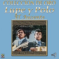 Lupe Y Polo – Colección de Oro, Vol. 3: El Ausente