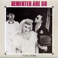 Demented Are Go – In Sickness And In Health