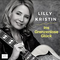Lilly Kristin – Ins Grenzenlose Glück