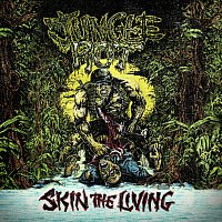 Jungle Rot – Skin The Living [Reissue]