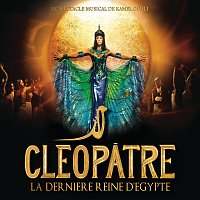 Přední strana obalu CD Cléopatre La Derniere Reine D'Egypte [L'Intégrale Des Chansons]