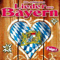 Die schonsten Lieder aus Bayern