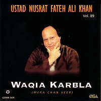 Nusrat Fateh Ali Khan – Waqia Karbla - Mera Chan Veer, Vol. 89