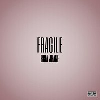 Bria Jhane – Fragile