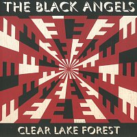 The Black Angels – Clear Lake Forest