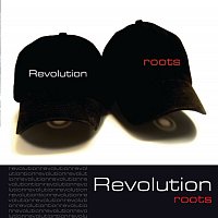 Revolution – Roots