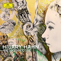 Hilary Hahn – Retrospective
