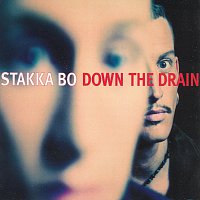 Stakka Bo – Down The Drain