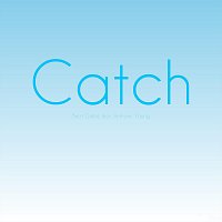 Catch (feat. Anthony Young)
