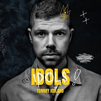 Tommy Iceland – Idols