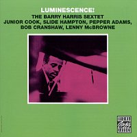 The Barry Harris Sextet – Luminescence!