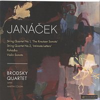 The Brodsky Quartet, Martin Cousin – Janacek: String Quartets Nos.1 & 2; Pohadka; Violin Sonata