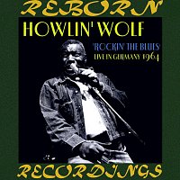 Howlin' Wolf – Rockin' the Blues Live in Germany 1964 (HD Remastered)