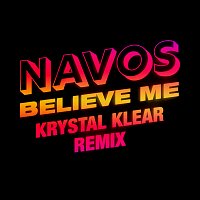 Navos – Believe Me [Krystal Klear Remix]