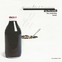 Young Black Teenagers – Tap The Bottle [The Underdog Remixes]