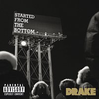 Drake – Started From the Bottom [Explicit Version]