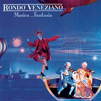 Rondo Veneziano – Musica ... Fantasia