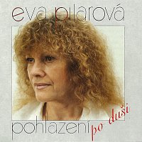 Eva Pilarová – Pohlazení po duši (výběr z alba) MP3