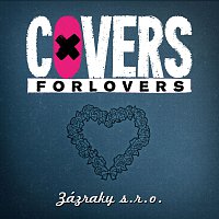 Covers for Lovers – Zázraky s.r.o. FLAC