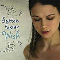 Sutton Foster – Wish