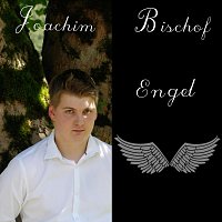 Joachim Bischof – Engel