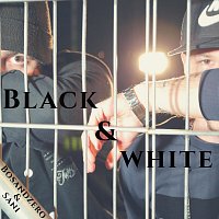 Black & White (feat. Sani)