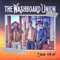 The Washboard Union – Drink Em Up