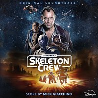 Mick Giacchino – Star Wars: Skeleton Crew [Original Soundtrack]