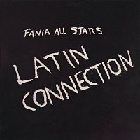 Fania All Stars – Latin Connection