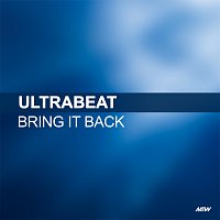Ultrabeat – Bring It Back